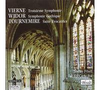 Widor, Charles-Marie - Tournemire: Suite Evocatrice / Vierne: 3me Symphonie / Widor: Symphonie Gothique