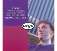 Widor: Symphonie Gothique, Etc / Thomas Trotter