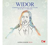 WIDOR - Widor: Symphony for Organ No. 5 in F Major, Op. 42, No. 1: V. Toccata