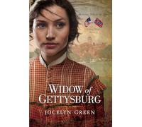 Widow Of Gettysburg (Heroines Behind the Lines: Civil War, 2)