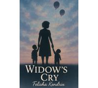 Widows Cry: Prayers, Poems, and the Power to Keep Going