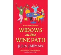 Widows on the Wine Path: A laugh-out-loud book club pick from Julia Jarman