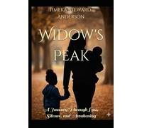 Widow's Peak: A Journey Through Loss, Silence, and Awakening