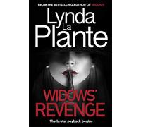 Widows' Revenge: From the bestselling author of Widows - now a major motion picture