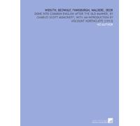 Widsith, Beowulf, Finnsburgh, Waldere, Deor: done into common English after the old manner, by Charles Scott Moncrieff; with an introduction by Viscount Northcliffe [1913]