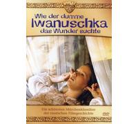 Wie der Dumme Iwanuschka das Wunder ... [Import allemand]