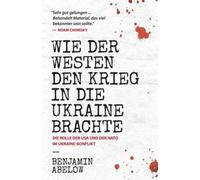 Wie der Westen den Krieg in die Ukraine Brachte, Brand New, Free P&P in the UK