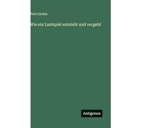Wie ein Lustspiel entsteht und vergeht
