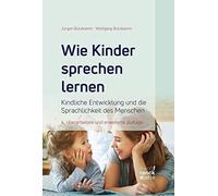 Wie Kinder sprechen lernen: Kindliche Entwicklu, Butzkamm, Butzkamm Paperback.