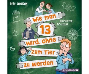 Wie man 13 wird, ohne zum Tier zu werden (Wie man 13 wird 2)