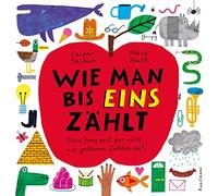 Wie man bis eins zählt: Und fang erst gar nicht mit größeren Zahlen an!