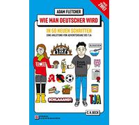 Wie man Deutscher wird - Folge 2: in 50 neuen Schritten / How to be German - Part 2: in 50 new steps: Zweisprachiges Wendebuch/ Bilingual ... Zweisprachiges Wendebuch Deutsch/Englisch