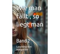 Wie man fällt , so liegt man: Band 2: 1 (Drogengeschichten, Suchtberichte)