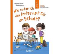 Loewe Erstes Se Wie nutze ich das Internet für die Schule?: Emotional (Hardback)