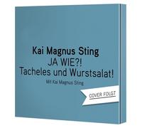 WIE? TACHELES UND WURSTSALAT (2CD) JA - STING,KAI MAGNUS 2 CD NEW