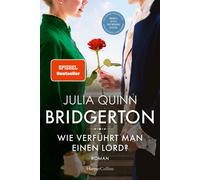 Wie verführt man einen Lord?: Band 3 (Bridgerton, 3)