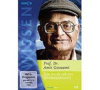 How to Become a Quantum Activist? – Prof. Dr. Phil Amit Goswami – DVD
