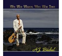 Wie wir waren, was wir sind