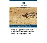 Wie Ziegenbauern den Klimawandel sehen und was sie dagegen tun