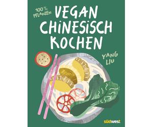 Wiebke Krabbe Y Vegan Chinesisch Kochen: einfache, köstliche und 100 (Hardback)