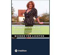 Wiebke werden III: Teil III des Tagebuchs von jemandem, der genetisch männlich geboren wurde und sich zunehmend weniger im Gender-Spektrum einordnen kann (Jan. - Jun. 2020)
