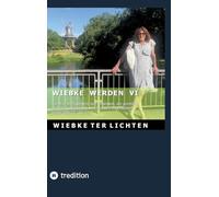 Wiebke werden VI: Teil VI eines Tagebuchs von jemandem, der genetisch als Mann geboren und als transident diagnostiziert wurde (Mai bis Juli 2022)