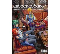 Wiedergeburt: Legend of the Reincarnated Warrior: Volume 9