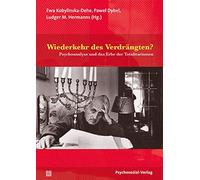 Wiederkehr des Verdrängten?: Psychoanalyse und das Erbe der Totalitarismen