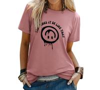 WIEIYM T Shirt Women Crew Neck T-Shirts Summer Tee Smile Graphic Slogan Tshirt Something It Be Like That Unisex Basic Tops Light Red