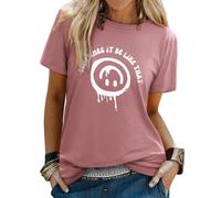 WIEIYM T Shirt Women Crew Neck T-Shirts Summer Tee Smile Graphic Slogan Tshirt Something It Be Like That Unisex Basic Tops