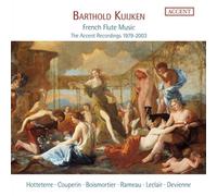 Wieland Kuijken [viola da gamba] : French Flute Music: The Accent Recording - CD