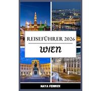 WIEN REISEFÜHRER 2026