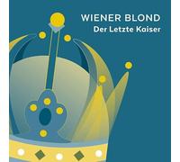 Wiener Blond - Der Letzte Kaiser (Lp) [VINYL]