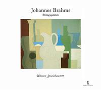 Wiener Streichsextett - Johannes Brahms - String Quintets Op. 88 & 111/Abendständchen