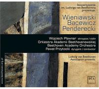 Wieniawski: Concerto In D Minor For Violin 7 Orchestra Bacewicz: Concerto For String Orchestra Penderecki: Agnus Dei