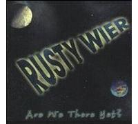 Wier, Rusty - Are We There Yet