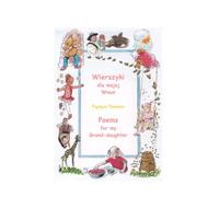 Wierszyki dla mojej Wnusi: Poems for my Granddaughter