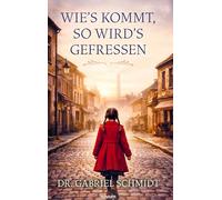 Wie's kommt, so wird's gefressen