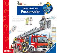 Wieso?Weshalb?Warum? - Alles Über die Feuerwehr