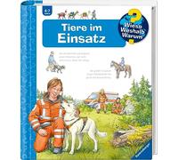 Wieso? Weshalb? Warum?, Band 16: Tiere im Einsatz