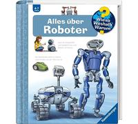 Wieso? Weshalb? Warum?, Band 47: Alles über Roboter