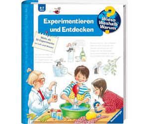Wieso? Weshalb? Warum?: Experimentieren Und Entdecken