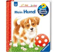 Patricia Mennen Wieso? Weshalb? Warum? junior, Band 41: Mein Hund (Wi (Hardback)