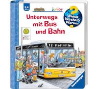 Andrea Erne Chr Wieso? Weshalb? Warum? junior, Band 63: Unterwegs mit (Hardback)