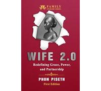 WIFE 2.0: Redefining Grace, Power, and Partnership (Family Upgrade Series)