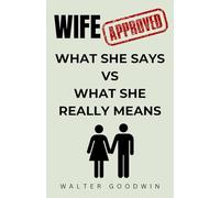 Wife Approved: What She Says VS What She Really Means | Funny Gifts for Husband