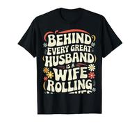 Wife Behind Every Great Husband is A Wife Rolling Her Eyes Value Graphic T-Shirt