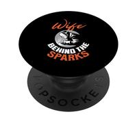 Wife behind the sparks Welder Wife PopSockets Adhesive PopGrip