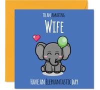 Wife Birthday Card - Have An Elephantastic Day - Happy Birthday Card for Wife from Husband Partner, 145mm cute elephant Bday Greeting Cards