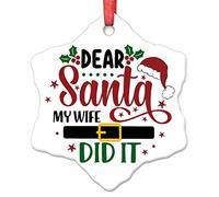 Wife Christmas Tree Ornaments Dear Santa My Wife Did It Personalized Christmas Ornaments 2022 Decorative Hanging Ornaments Holiday Christmas Keepsake New Year Gifts 3 Inch